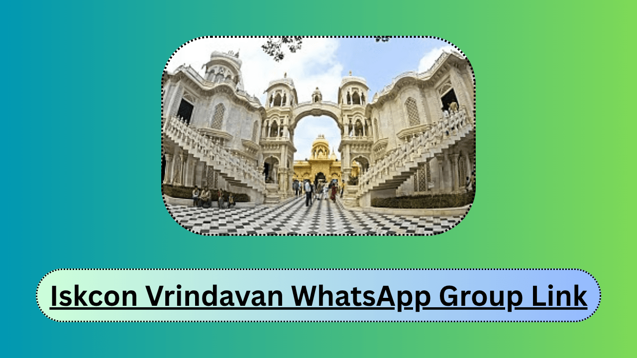 Iskcon Vrindavan WhatsApp Group Link