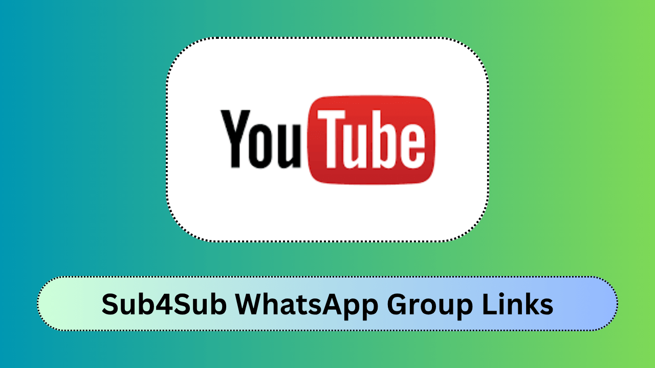 YouTube Sub4Sub WhatsApp Group Links