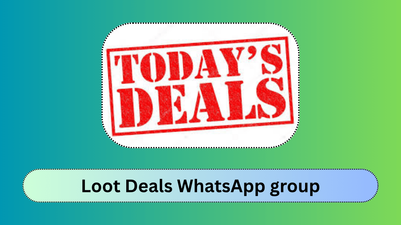 Best Loot Deals WhatsApp group 2025