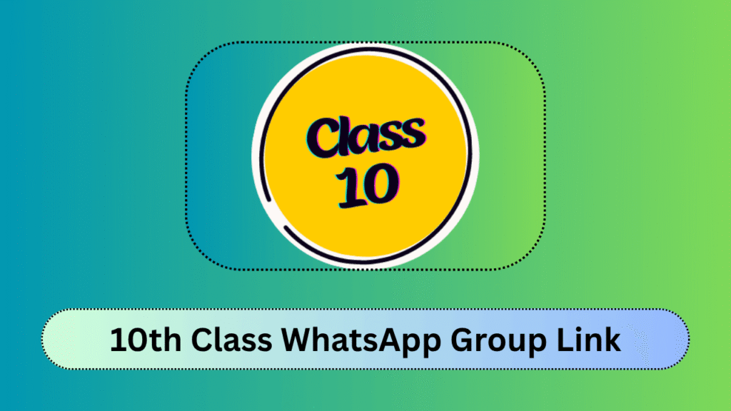 10th Class WhatsApp Group Link