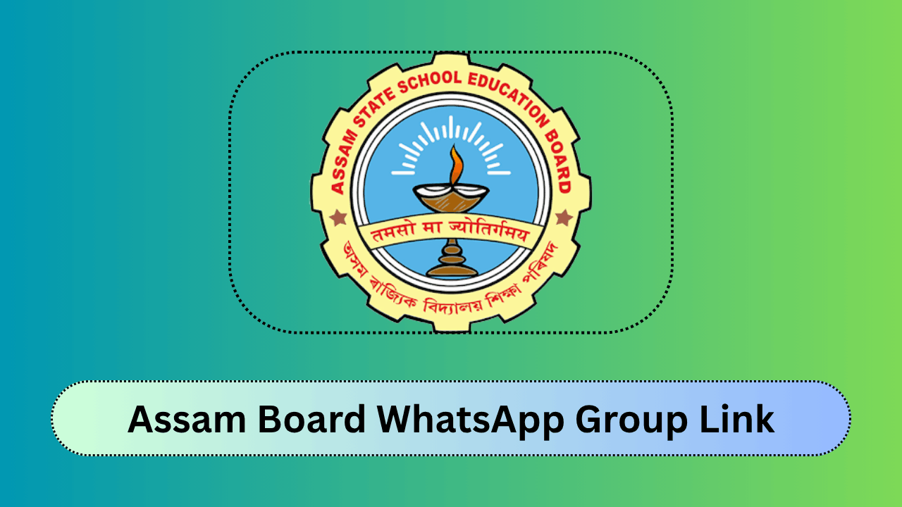 Assam Board WhatsApp Group Link – Join Assam Students Study Groups