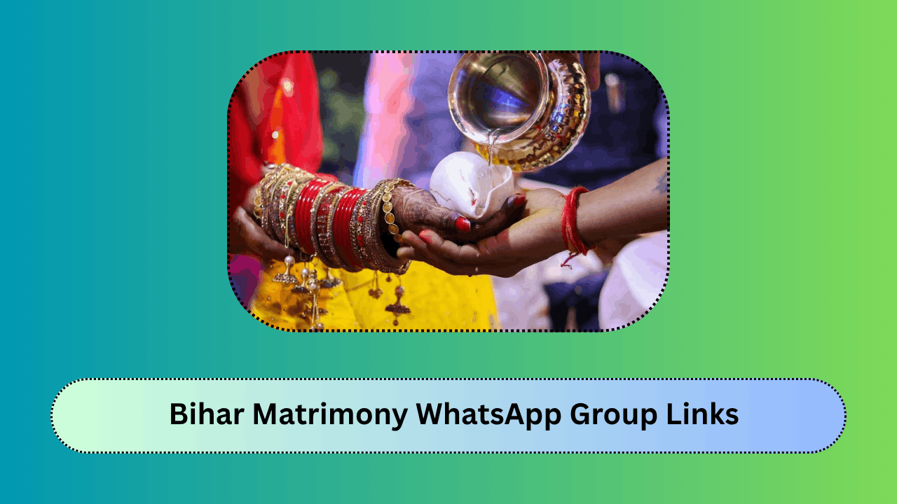 Bihar Matrimony WhatsApp Group Links