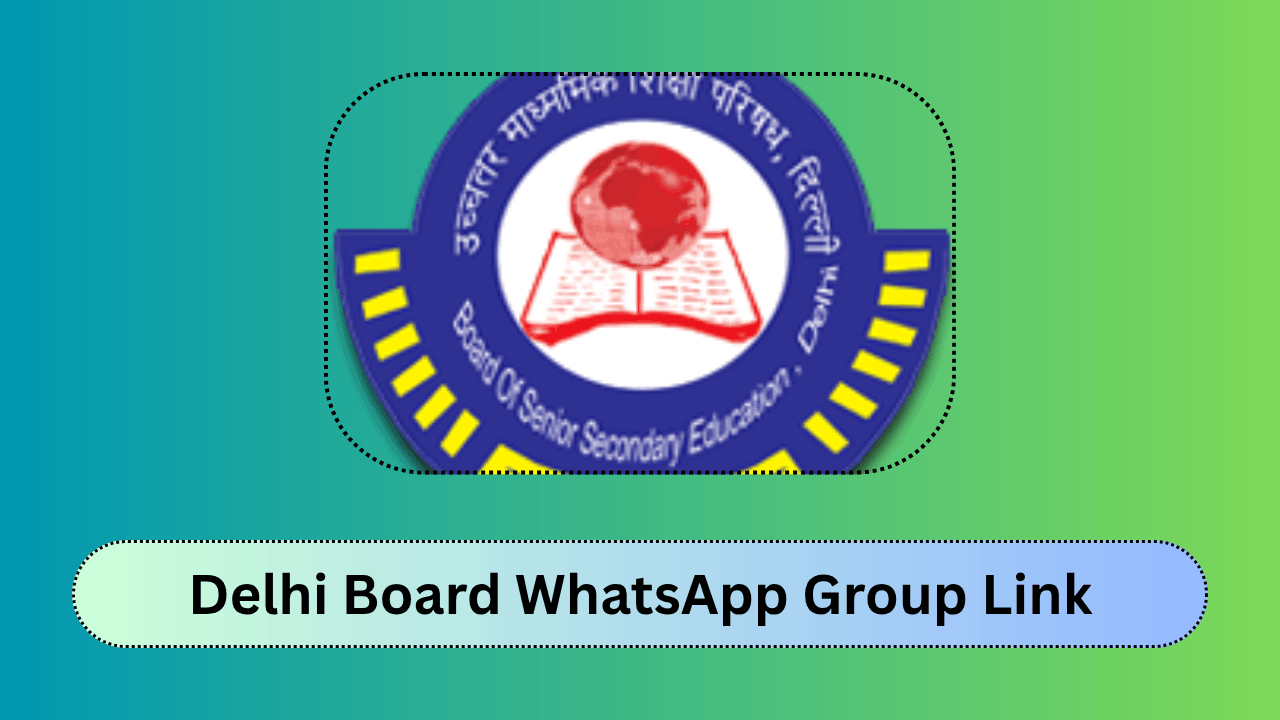 Delhi Board WhatsApp Group Link – Join Delhi Students Study Groups
