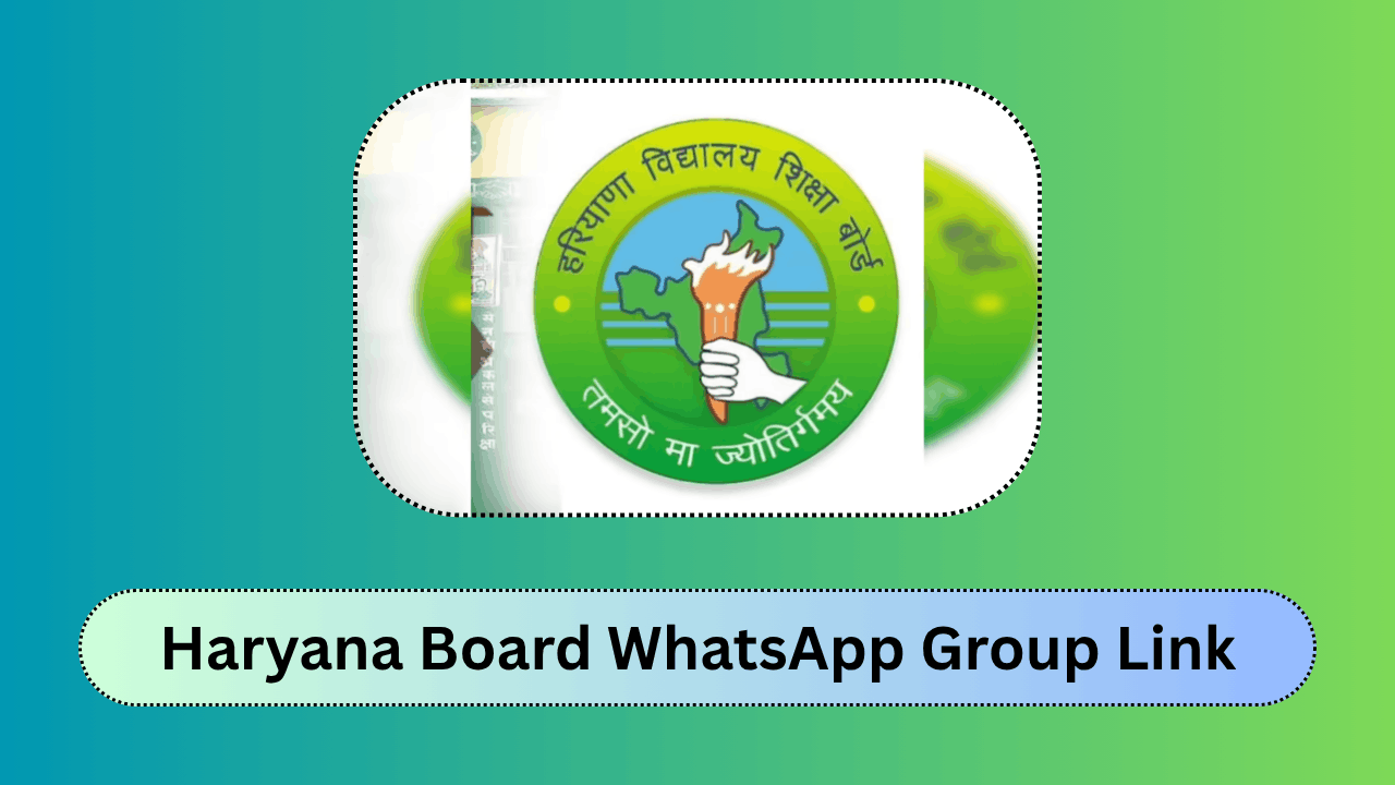 Haryana Board WhatsApp Group Link – Join HBSE Students Community