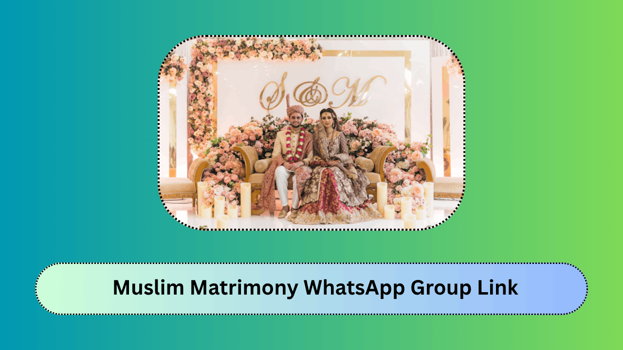 Muslim Matrimony WhatsApp Group Link