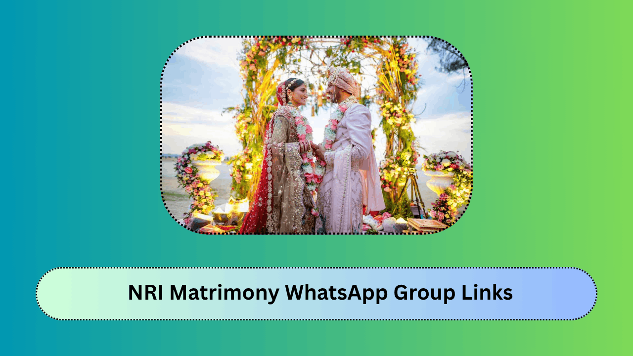 NRI Matrimony WhatsApp Group Links – Join International Marriage Groups Online