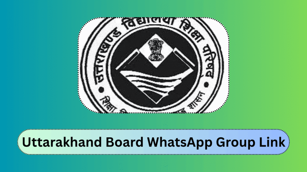 Uttarakhand Board WhatsApp Group Link