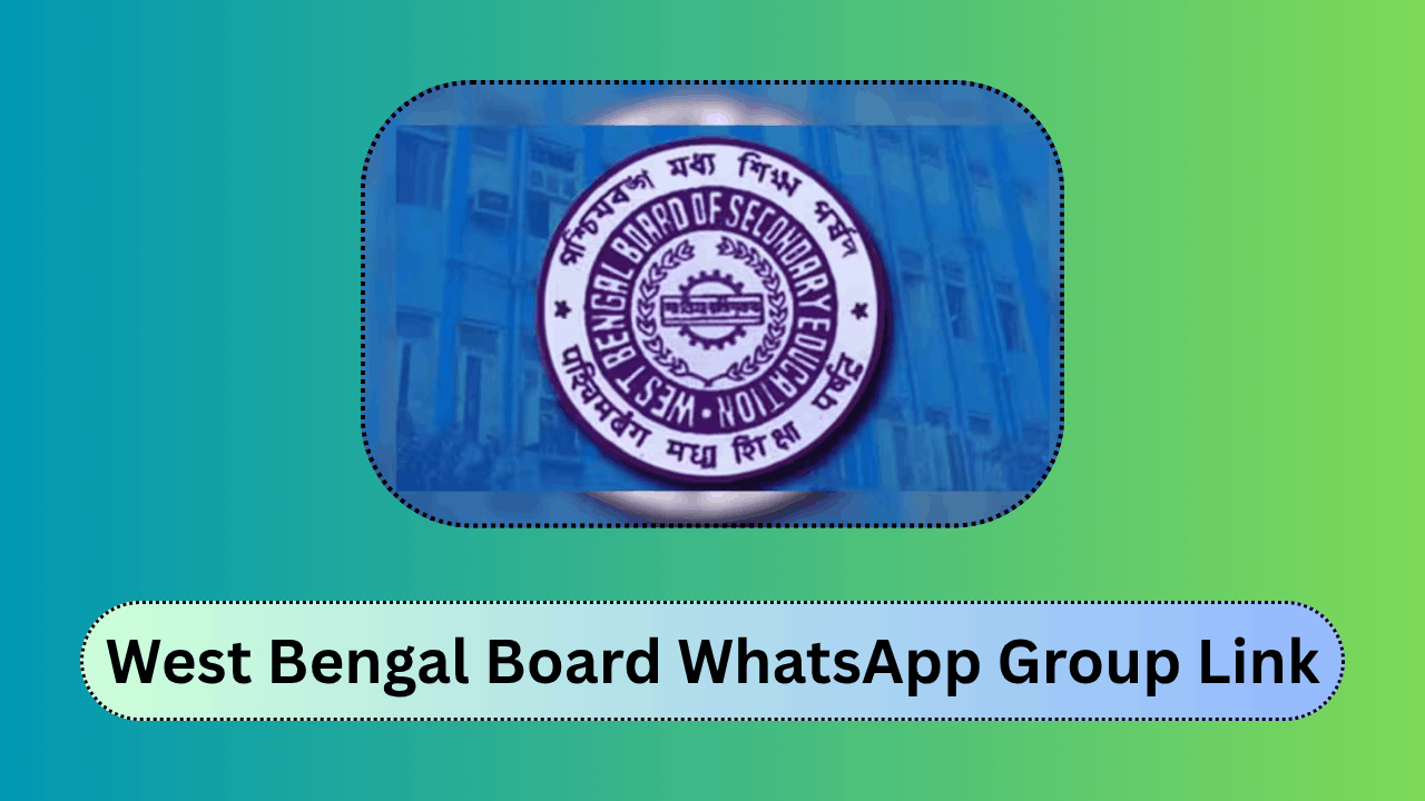 West Bengal Board WhatsApp Group Link – Join WBBSE & WBCHSE Students Groups