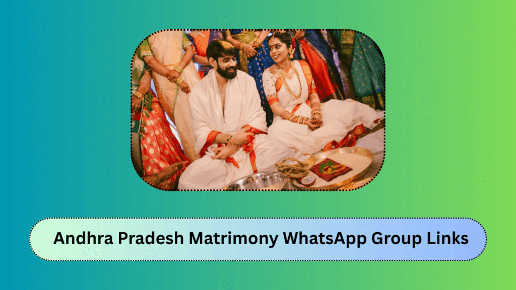 Andhra Pradesh Matrimony WhatsApp Group Links