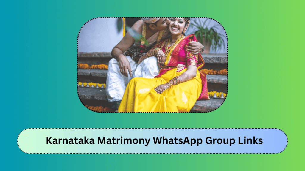 Karnataka Matrimony WhatsApp Group Links