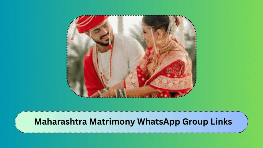 Maharashtra Matrimony WhatsApp Group Links