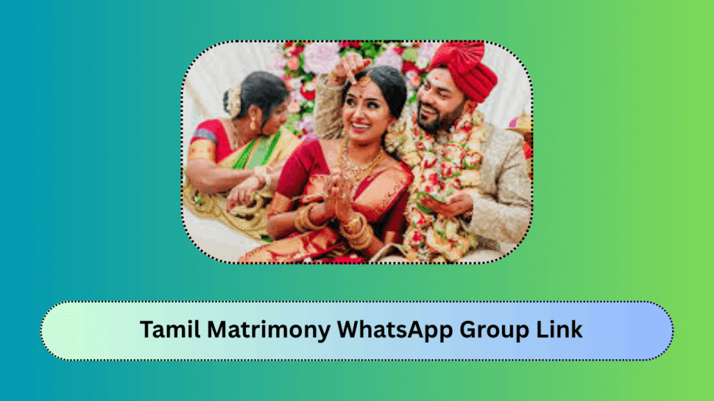 Tamil Matrimony WhatsApp Group Link