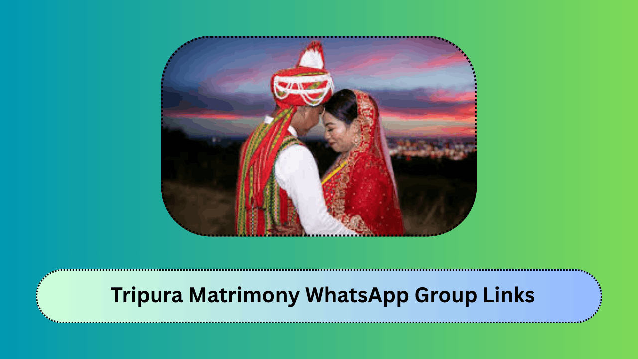 Tripura Matrimony WhatsApp Group Links